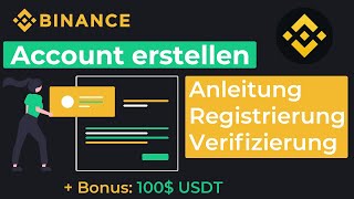 Binance Registrierung amp Verifizierung Account erstellen Tutorial Anleitung  Referral Code Deutsch [upl. by Eimmelc]