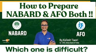 How to Prepare NABARD amp AFO Both  Which one is difficult  By Kailash Sir [upl. by Annola]