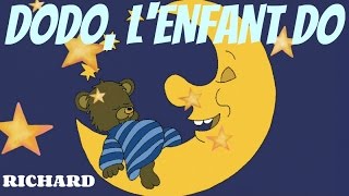 Dodo lenfant do  Comptine pour enfants par Richard [upl. by Oeak]