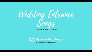 Wedding Entrance Songs Top 10 Picks [upl. by Berck155]