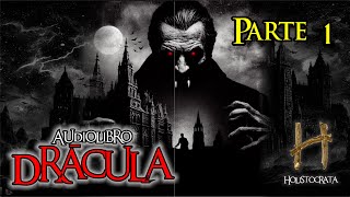 DRÁCULA  audiolibro  Parte 1 de 24 [upl. by Morgenthaler]