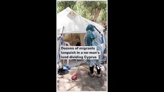 Dozens of migrants languish in a nomans land dividing Cyprus [upl. by Llyrehc]