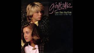 Can The Rhythm Extended Mix  Girltalk [upl. by Launamme]