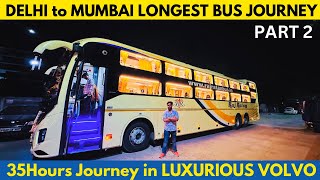 DELHI to MUMBAI 35Hours PREMIUM Bus Journey in Volvo 9600 Multi Axle AC Sleeper Bus [upl. by Edee]