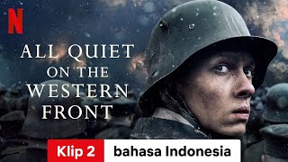 All Quiet on the Western Front Klip 2  Trailer bahasa Indonesia  Netflix [upl. by Oilenroc]