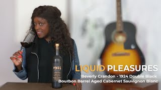 Beverly Crandon  1924 Double Black Bourbon Barrel Aged Cabernet Sauvignon [upl. by Roanne]