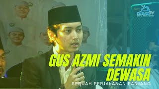 SUDAH MULAI MATANG INILAH BEST MOMENT GUS AZMI SAAT PIMPIN PARA JAMAAH UNTUK SHOLAWAT [upl. by Ramiah]