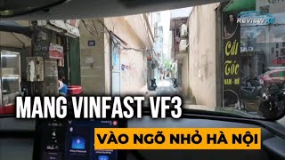 MANG VINFAST VF3 VÀO NGÕ NHỎ HÀ NỘI [upl. by Aloysius]