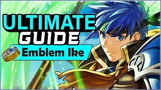 ULTIMATE EMBLEM IKE GUIDE Emblem Ring analysis Best Builds Teams Laguz Friend users  FEH [upl. by Roscoe]