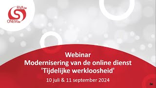 Webinar vernieuwde onlinedienst Tijdelijke werkloosheid  100724 [upl. by Yezdnil]