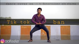 tik tok ban  dance cover by  entertainer adi sharma entertaineradisharma ajayhooda [upl. by Raybin]