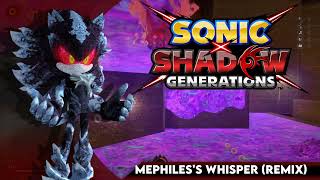 Mephiles Whisper Remix  Sonic x Shadow Generations [upl. by Gnilrits650]