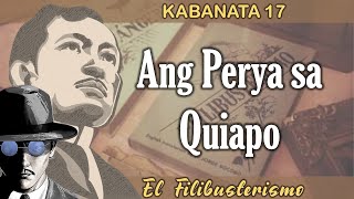 KAB 17  EL FILIBUSTERISMO [upl. by Lennad]