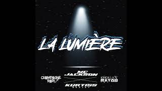 DJ Kurtiss  LA LUMIÈRE feat MC Jackson DJ Rayou amp Champagne papi [upl. by Lundgren]