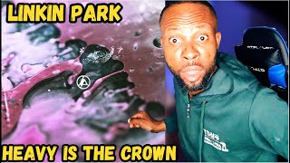 HEAVY IS THE CROWN  LINKIN PARK  POWERFUL PERFORMANCE amp LYRICS REACTION [upl. by Horan]