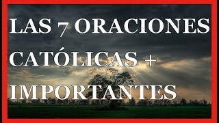 Oraciones Católicas  Conoce Las 7 Más Importantes [upl. by Marcellus474]