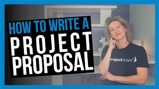 How to Write a Project Proposal WHAT TO INCLUDE [upl. by Emera553]