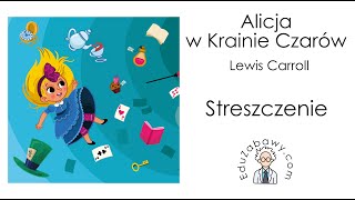 Alicja w Krainie Czarów  streszczenie lektury [upl. by Letitia]