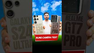 Realme GT7 Pro vs Samsung Galaxy S24 Ultra Blind camera test 😍 [upl. by Nikolai]