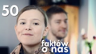 50 faktów o nas  Jednym Sercem [upl. by Hagood]