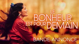 LE BONHEUR EST POUR DEMAIN  bandeannonce [upl. by Prudhoe5]