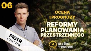 PLAN OGÓLNY oraz inne ZMIANY W PLANOWANIU PRZESTRZENNYM  Piotr Łuszczek [upl. by Azaleah912]