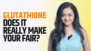 Glutathione does it really make you fair By Dr Rashmi Shetty [upl. by Okihsoy]