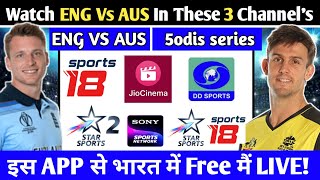 ENG Vs AUS 2024 odi series Live telecast channel list  Watch england vs australia live in india [upl. by Assyla]