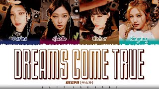 aespa 에스파  Dreams Come True Lyrics Color CodedHanRomEng [upl. by Fiel]