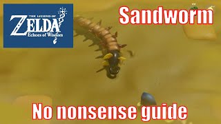 How to Easily beat the Sandworm in the Gerudo Desert  Zelda Echoes of Wisdom [upl. by Dloreh73]