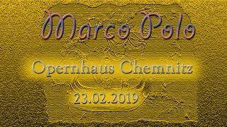 Marco Polo Opernhaus Chemnitz 23 02 2019 [upl. by Patin]