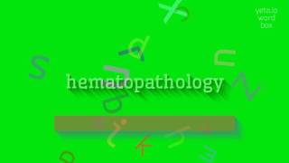 How to say quothematopathologyquot High Quality Voices [upl. by Einwat581]