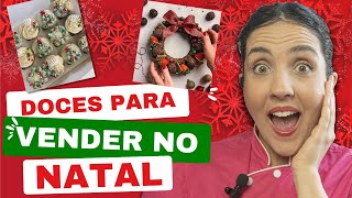 IDEIAS PARA O NATAL 2023 DOCES PARA VENDER E FATURAR MUITO [upl. by Yerocal]