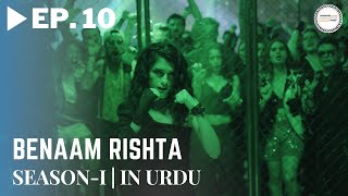 Benaam Rishta  Episode 10  Turkish Urdu Drama  Urdu Dubbed Original [upl. by Gingras741]