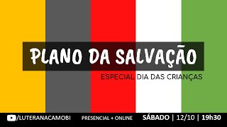 PLANO DA SALVAÇÃO  especial dia das crianças [upl. by Lazare]