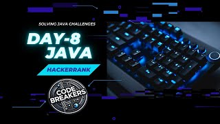 DAY 8  JAVA DATATYPES  SOLVING JAVA CHALLENGES IN HACKER RANK  CODE BREAKERS [upl. by Aienahs]