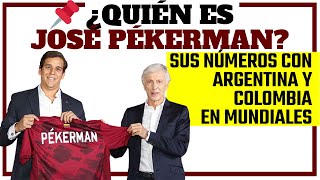 ¿Quién es el nuevo DT Vinotinto JOSÉ PÉKERMAN  SUS NÚMEROS CON ARGENTINA Y COLOMBIA [upl. by Narik]