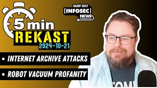 REKAST  Talkin Bout infosec News 20241021 infosecnews cybersecurity podcast podcastclips [upl. by Mcquade]