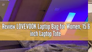 Review LOVEVOOK Laptop Bag for Women 156 inch Laptop Tote Bag 2in1 Professional Work Bag Busines [upl. by Ready]