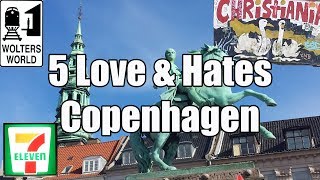 Visit Copenhagen  5 Love amp Hates of Copenhagen Denmark [upl. by Mulligan]