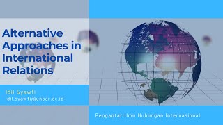 Alternative Approaches in International Relations [upl. by Auehsoj]