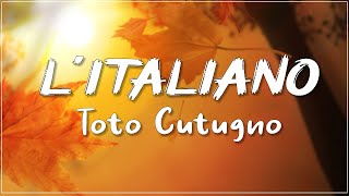 Toto Cutugno  Litaliano lyrics [upl. by Haidadej]