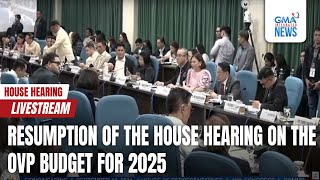 LIVE Resumption of the House hearing on the OVP budget for 2025 Sept 10 2024  Replay [upl. by Asenab953]