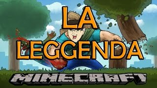 MINECRAFT  LA LEGGENDA [upl. by Elbertina424]