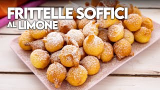 FRITTELLE SOFFICI AL LIMONE Ricetta Facile  Fatto in Casa da Benedetta [upl. by Imerej]