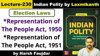 L230 Election Laws Representation of People Act 1950 amp 1951 RPA  Polity by Laxmikanth UPSC [upl. by Nahtnanhoj175]