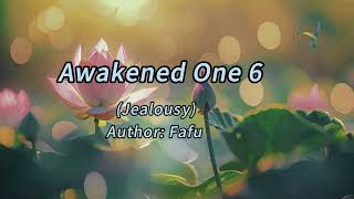 Awakened One 6（Jealousy） [upl. by Basile]