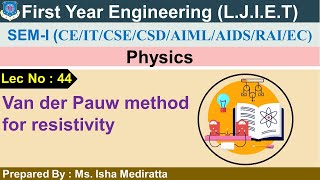 Lec 44Van der Pauw method for resistivity  Physics  First year engineering [upl. by Martinelli]