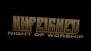 UNFEIGNED WORSHIP TRAILER [upl. by Galer313]