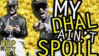 MY DHAL AINT SPOIL FT KI Chris Brown  Loyal Parody [upl. by Ayrotal]